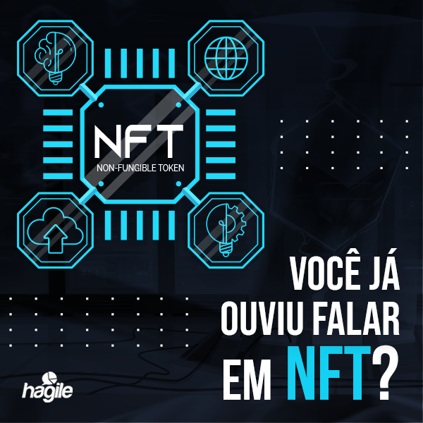 VOCÊ JÁ OUVIU FALAR EM NFT?