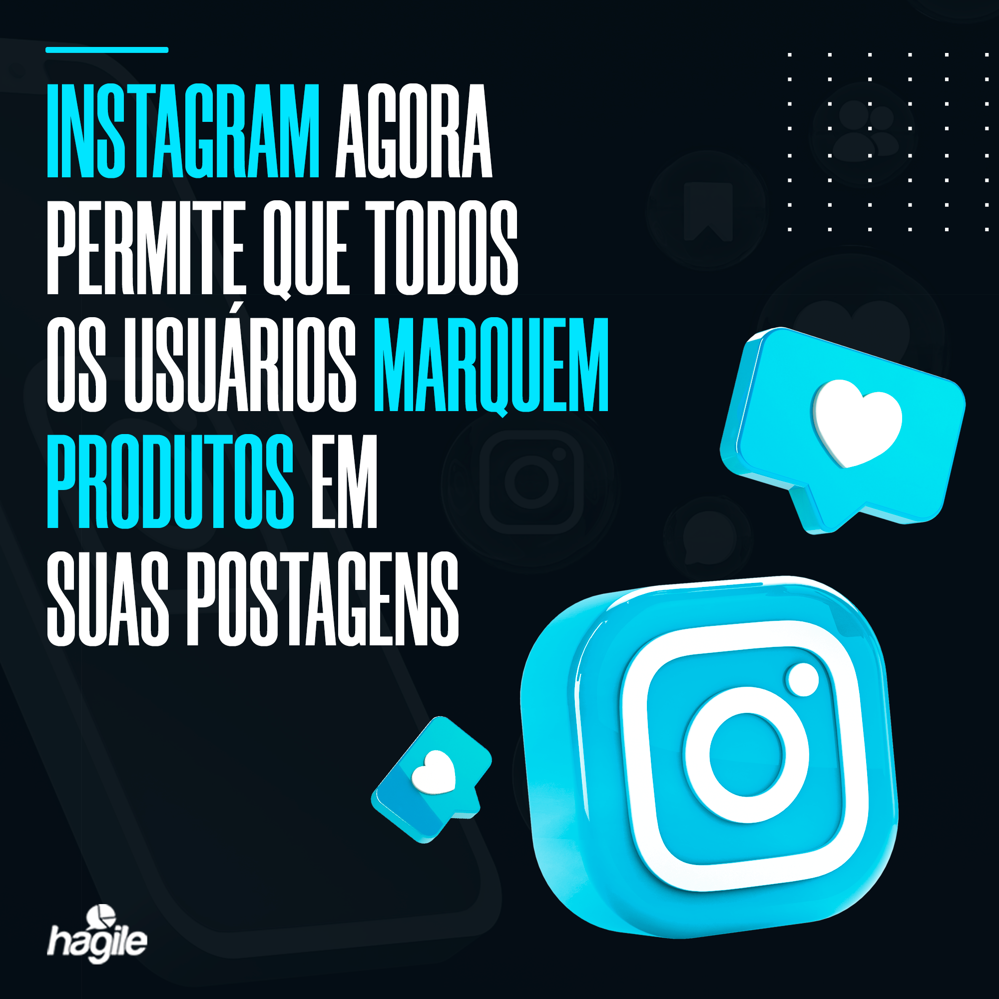 INSTAGRAM AGORA PERMITE QUE TODOS OS USUÁRIOS MARQUEM PRODUTOS EM SUAS POSTAGENS