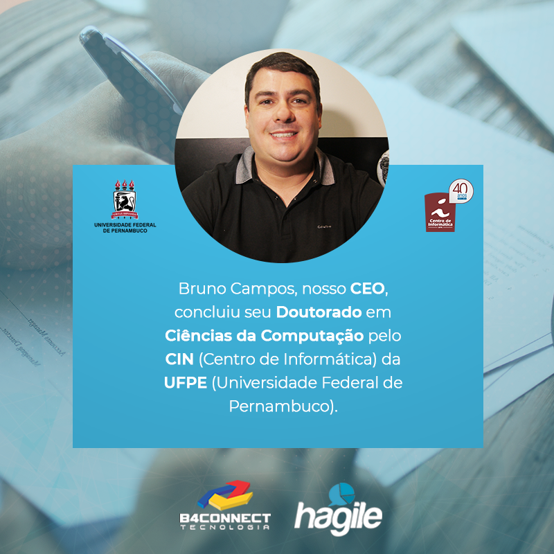 Bruno Campos, nosso CEO, concluiu seu Doutorado em Ciência da Computação pela Universidade Federal de Pernambuco (UFPE)
